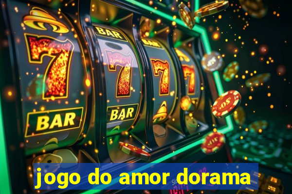 jogo do amor dorama